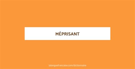 synonyme de méprisant